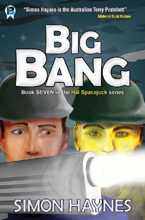 [Hal Spacejock 07] • Hal Spacejock 7 · Big Bang